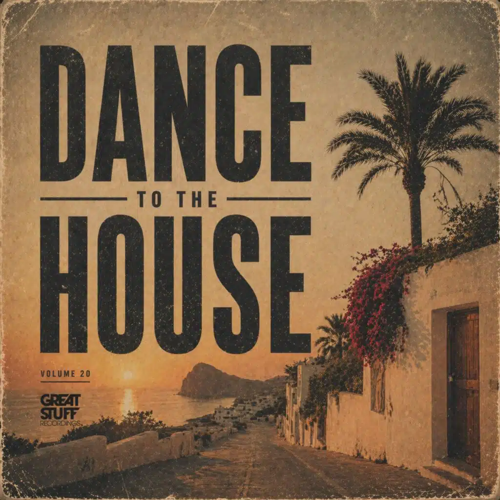 Dance to the House Issue 20