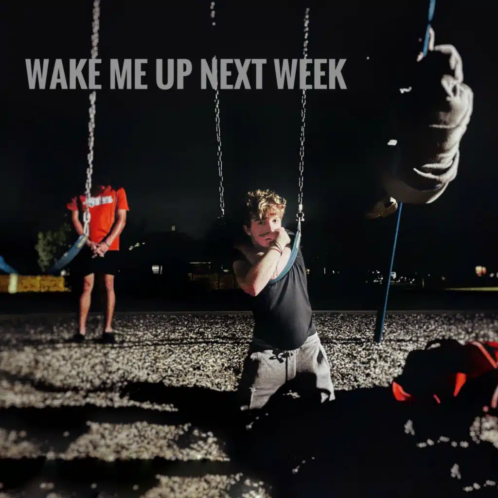 Wake Me Up Next Week