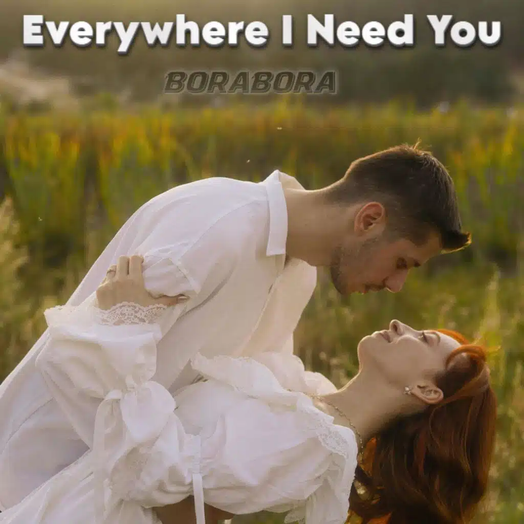 Everywhere I Need You
