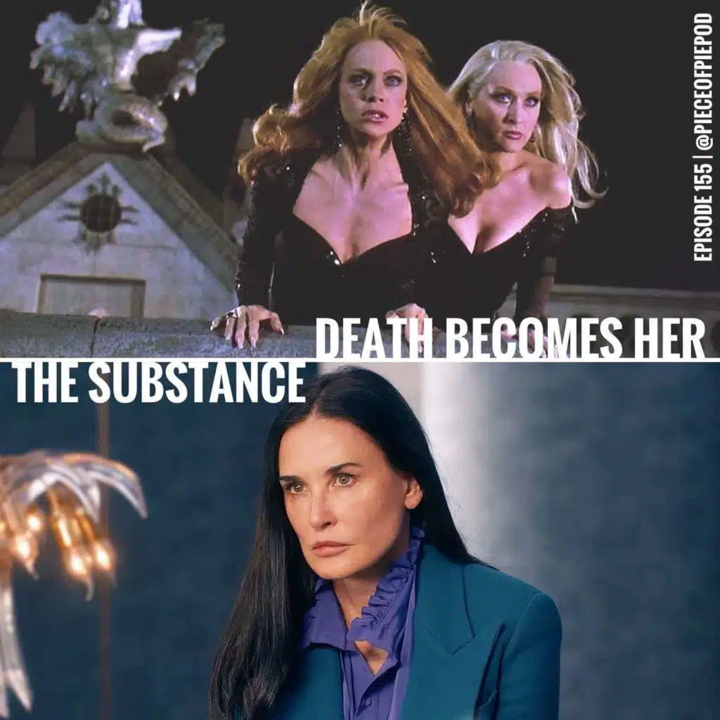 Death Becomes Her & The Substance