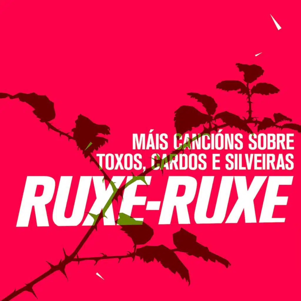 Máis Cancións Sobre Toxos, Cardos E Silveiras
