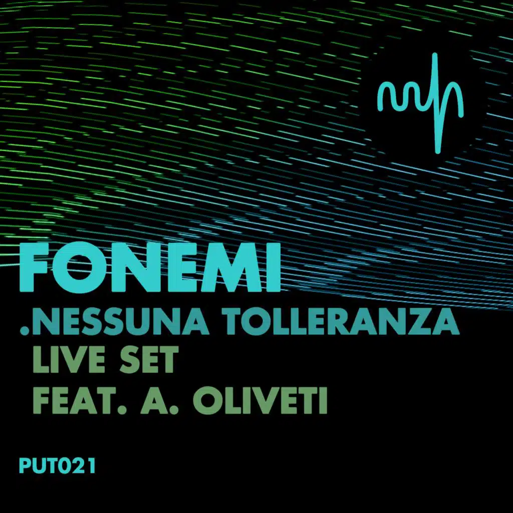 Nessuna tolleranza (Live Set) [feat. Antonio Oliveti]