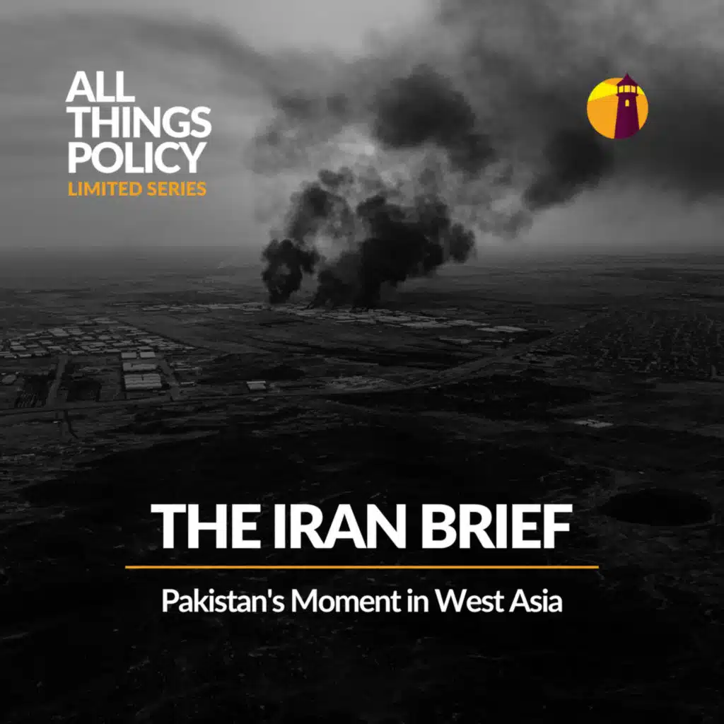 The Iran Brief: Pakistan's Moment in West Asia