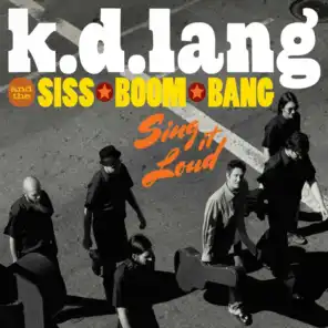 k.d. lang & the Siss Boom Bang