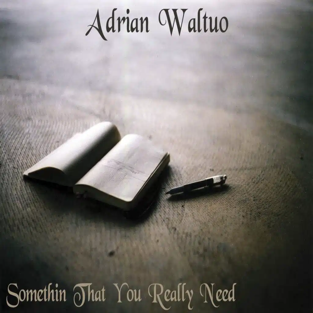 Somethin' That You Really Need