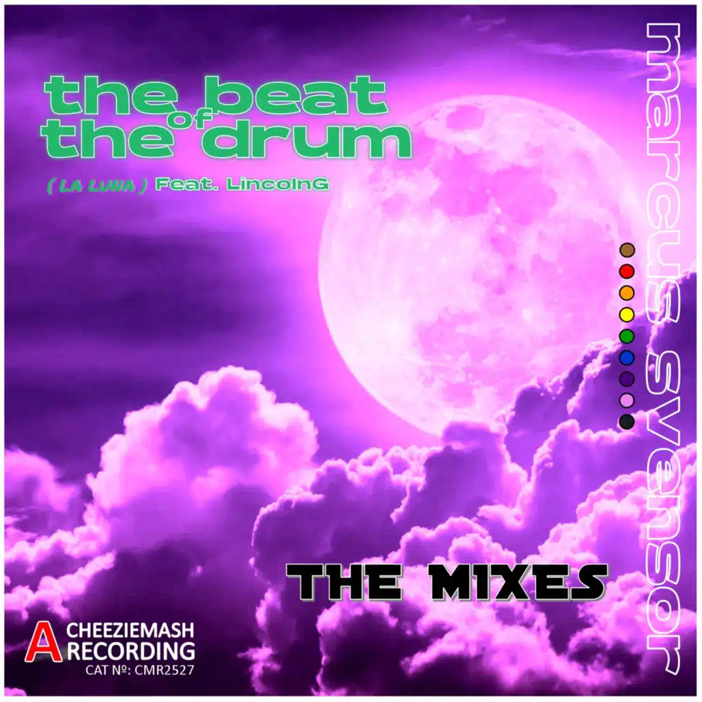 The Beat of the Drum { La Luna } (The Mixes) [feat. LincolnG]