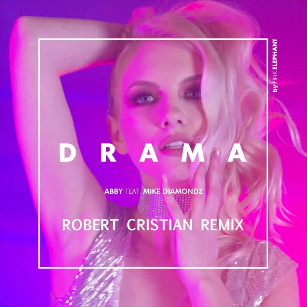 Drama (Robert Cristian Remix) [feat. Mike Diamondz]