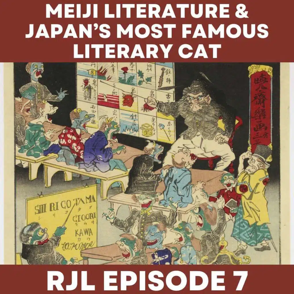 Meiji Literature and Japan’s Most Famous Literary Cat: Soseki Natsume and I Am a Cat