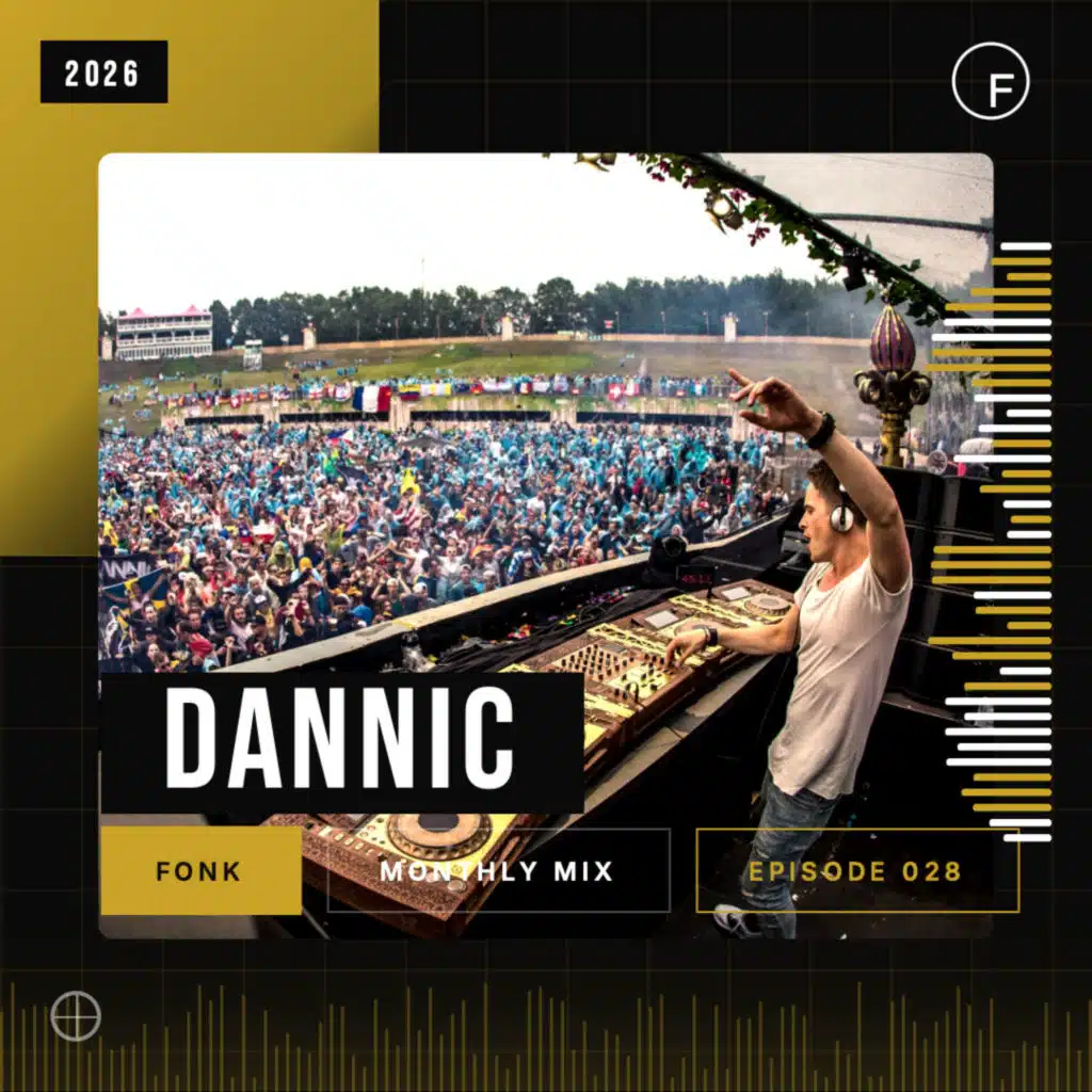 Dannic presents Fonk Monthly Mix - Episode 028 (Golden Era)
