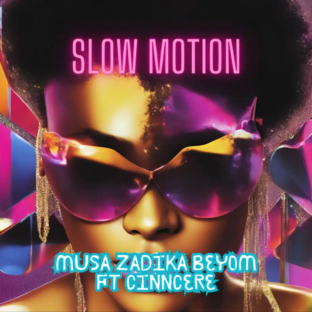 SLOW MOTION (feat. Cinncere)