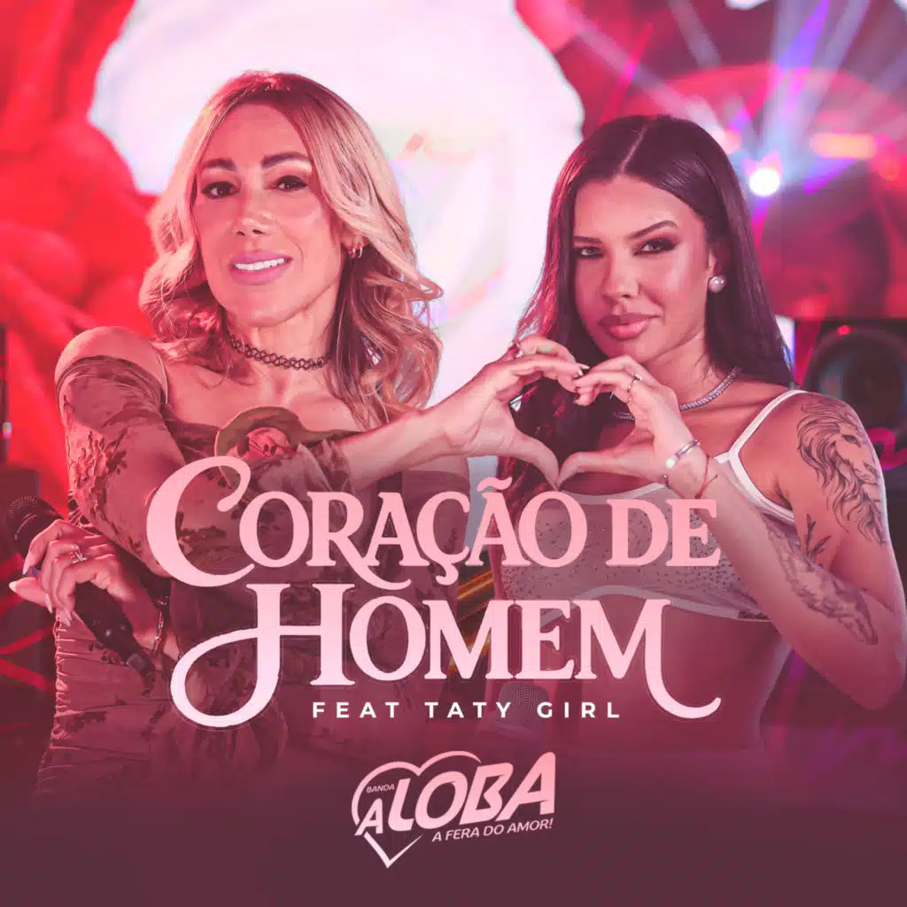 Coração de Homem (feat. Taty Girl)