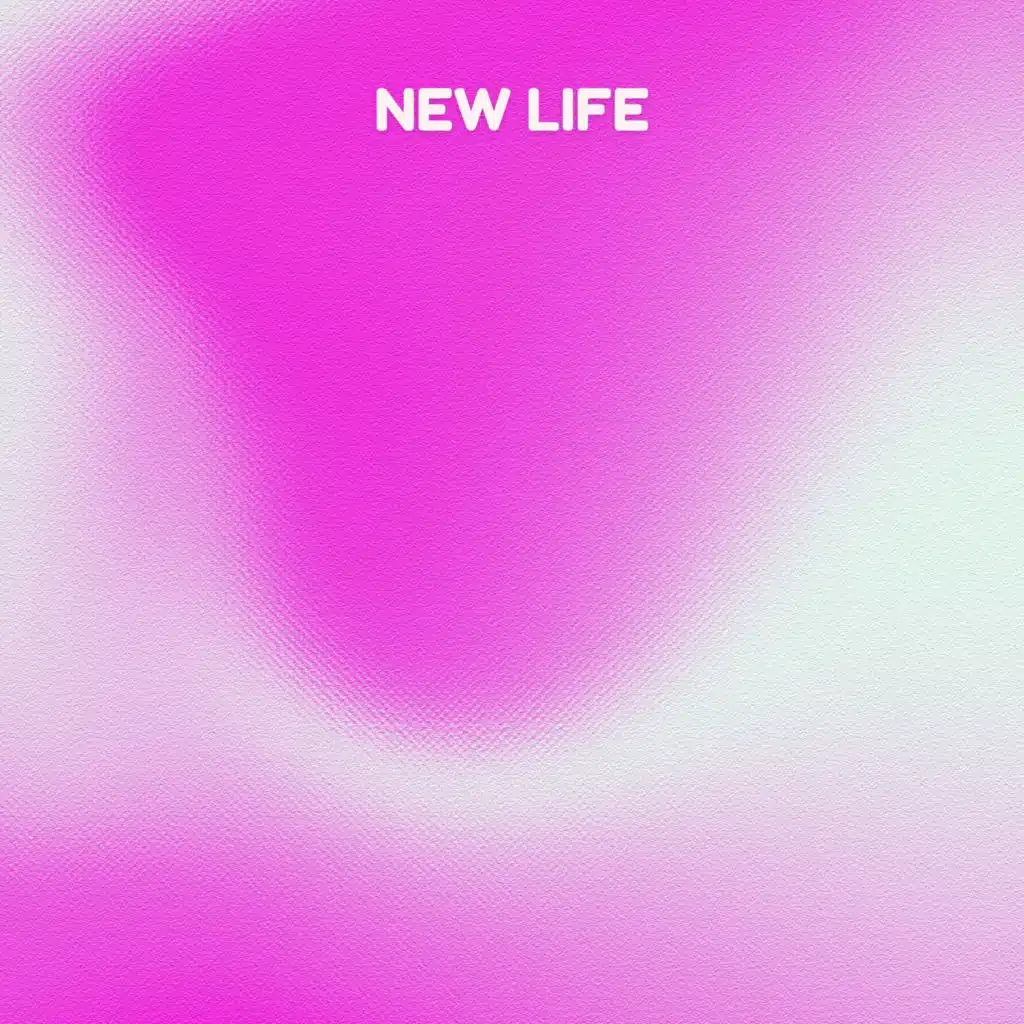 New Life