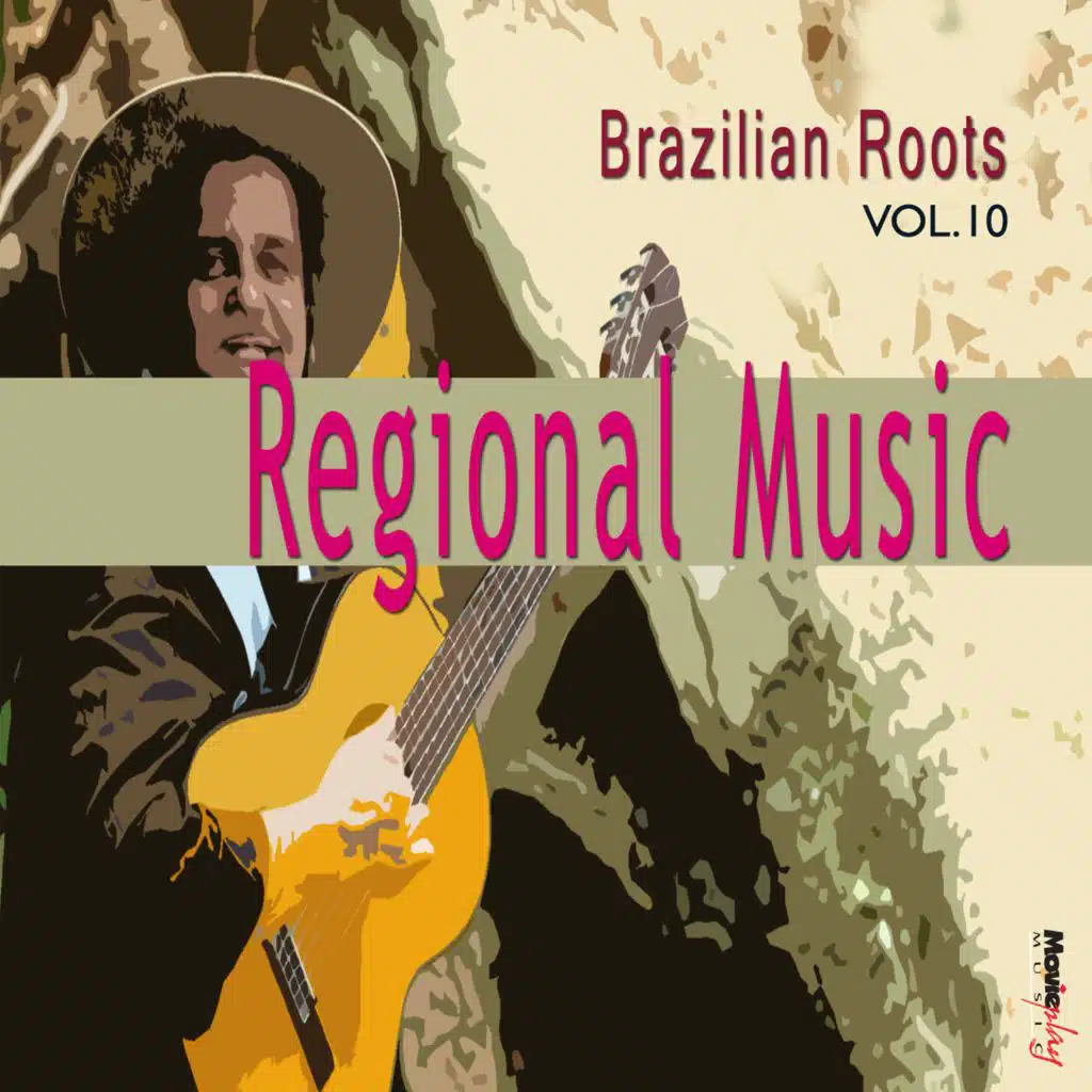 Brazilian Roots: Música Regional, Vol. 10