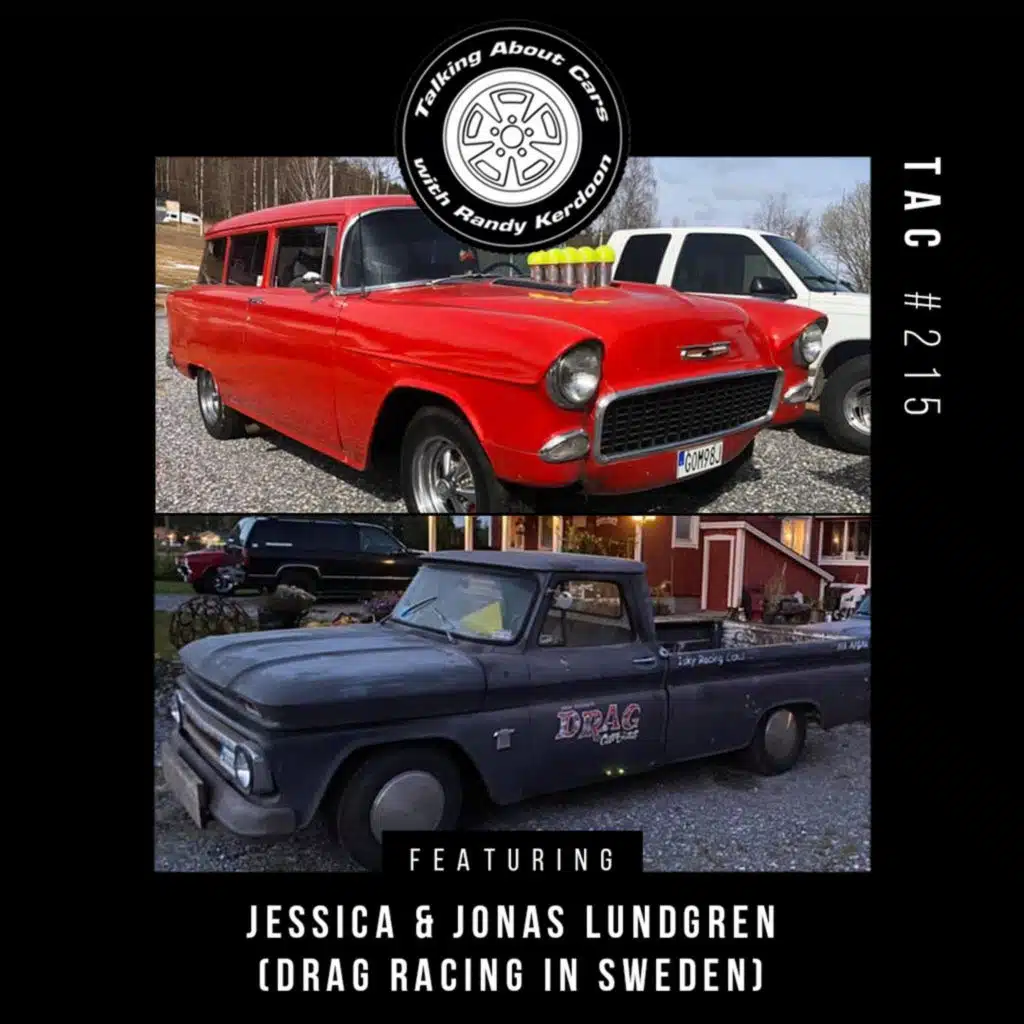 Talking About Cars 215 -Jessica & Jonas Lundgren (Drag Racing in Sweden!
