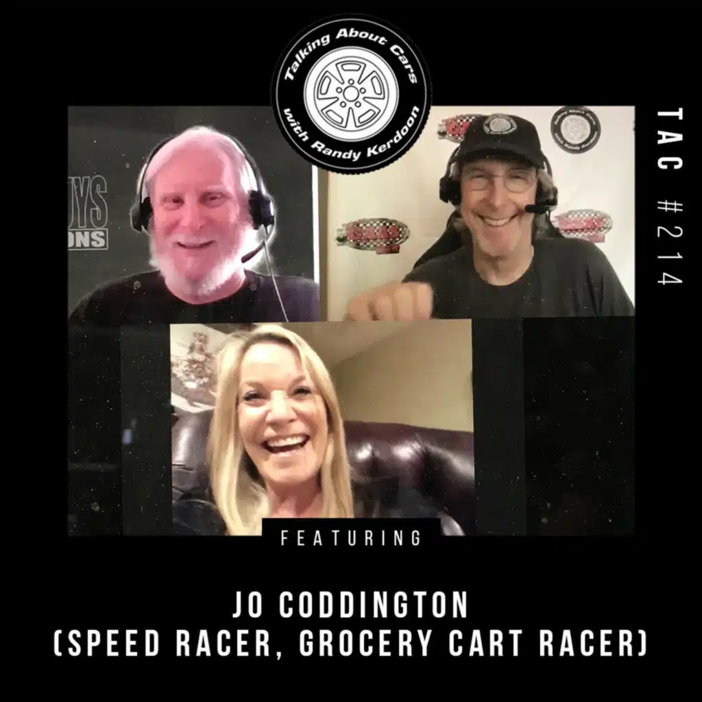 Talking  About Cars 214 - Jo Coddington (Speed Racer, Grocery Cart Racer)