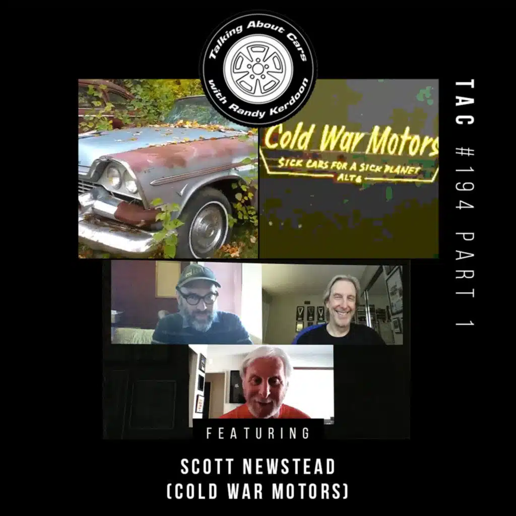 Talking About Cars 194 - Scott Newstead (Cold War Motors) Part 1 0f 2