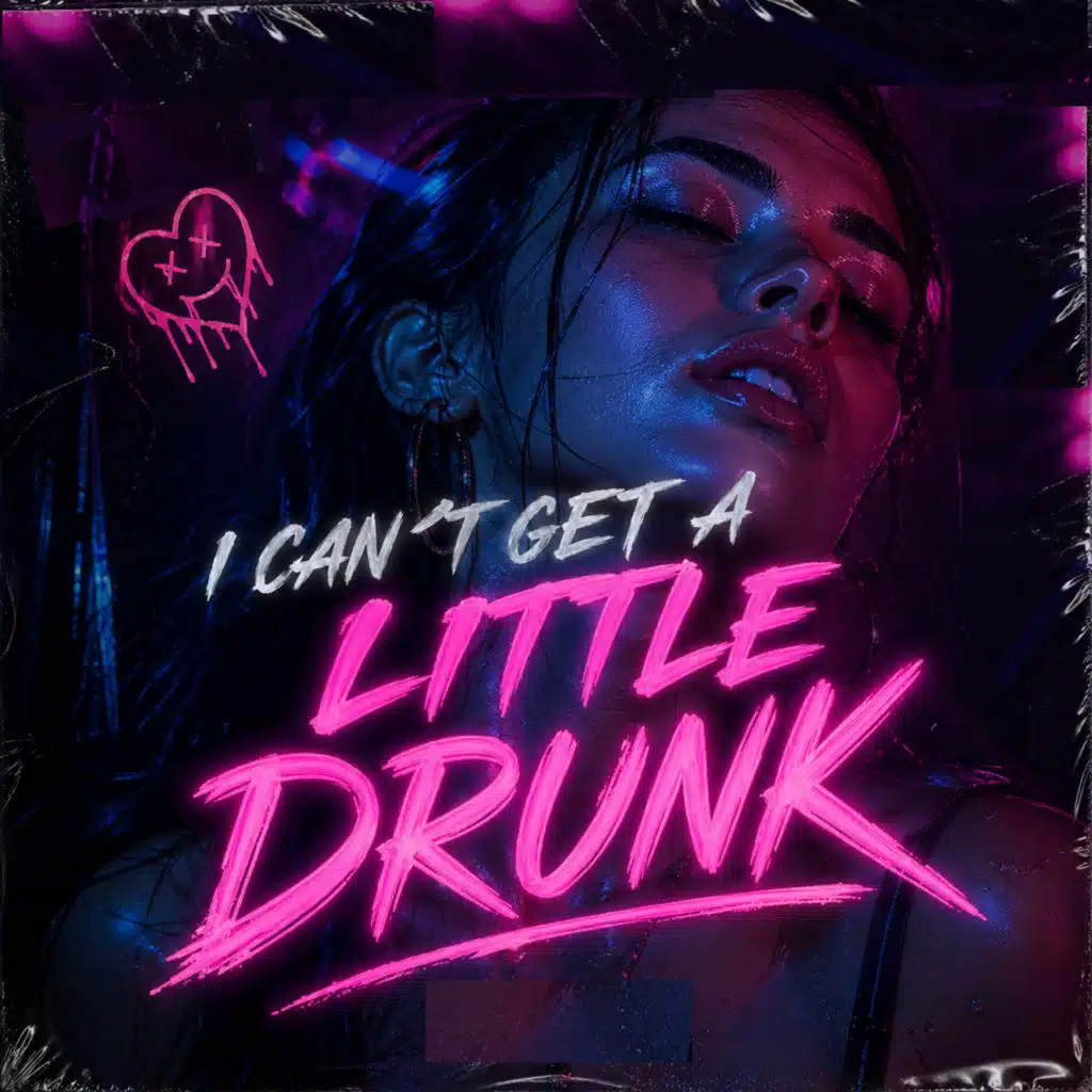 I CAN'T GET A LITTLE DRUNK (Radio Edit)