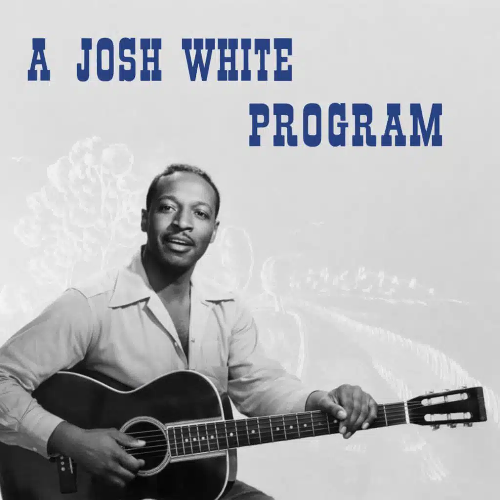 A Josh White Program