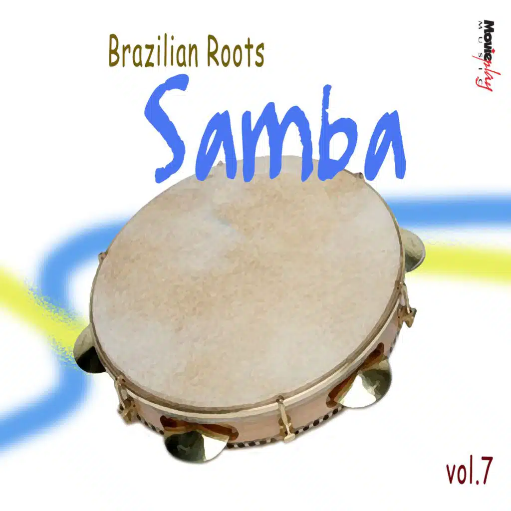 Brazilian Roots: Samba, Vol. 7