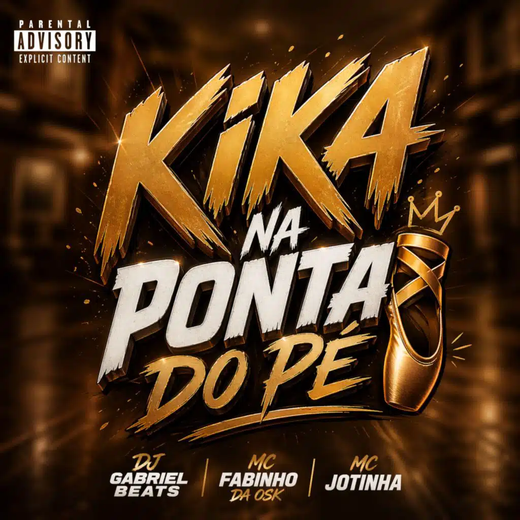 Kika Na Ponta Do Pé (feat. MC Fabinho da Osk & MC Jotinha)