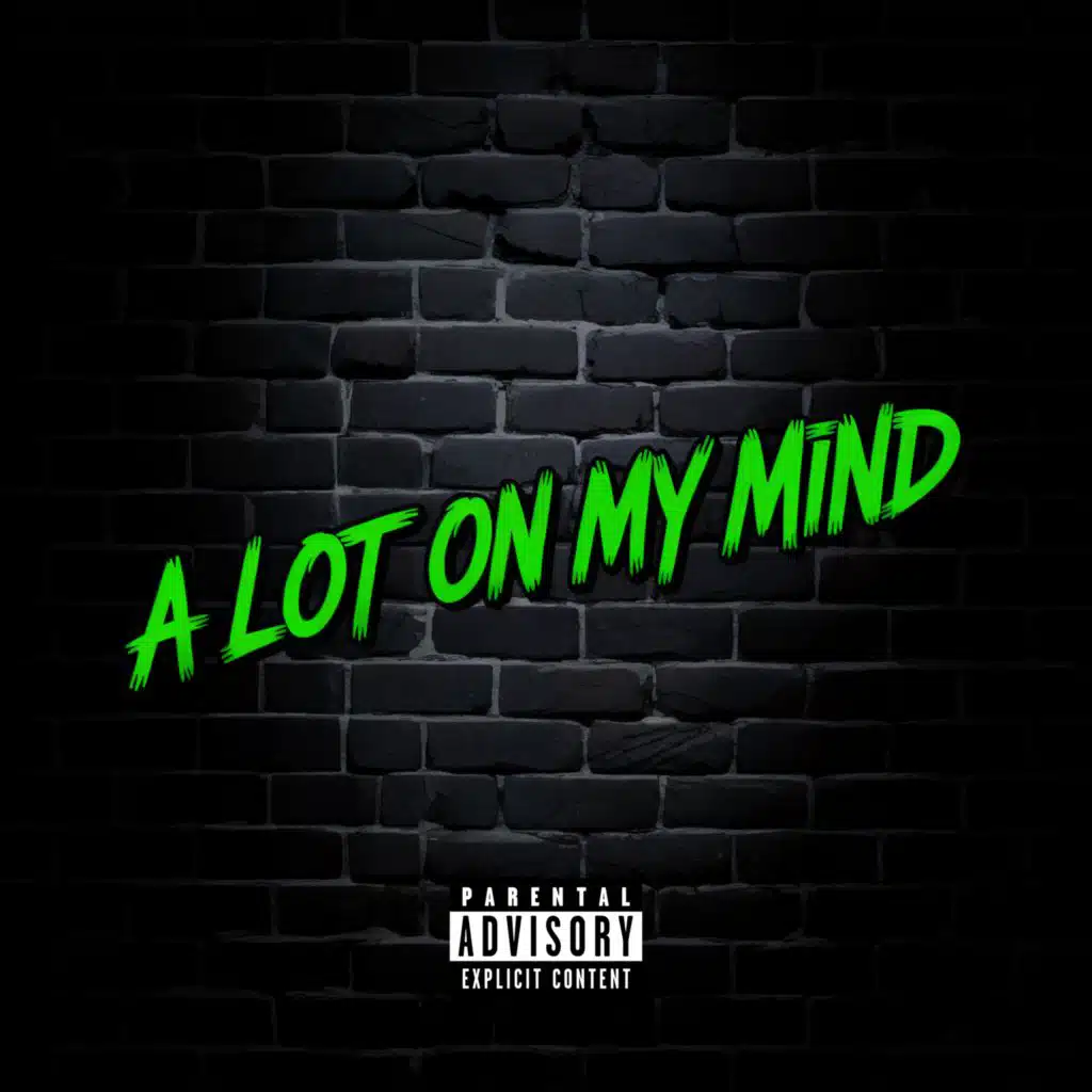 A Lot On My Mind