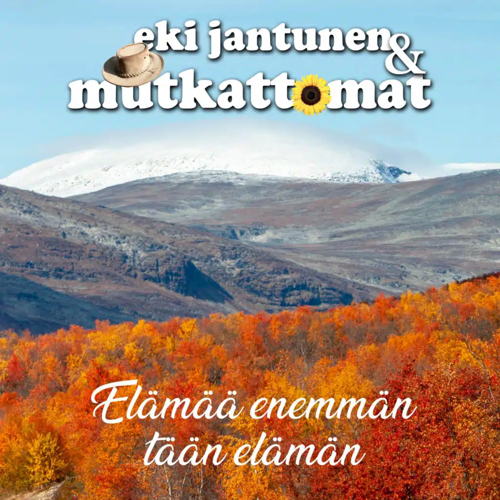 Eki Jantunen, Mutkattomat