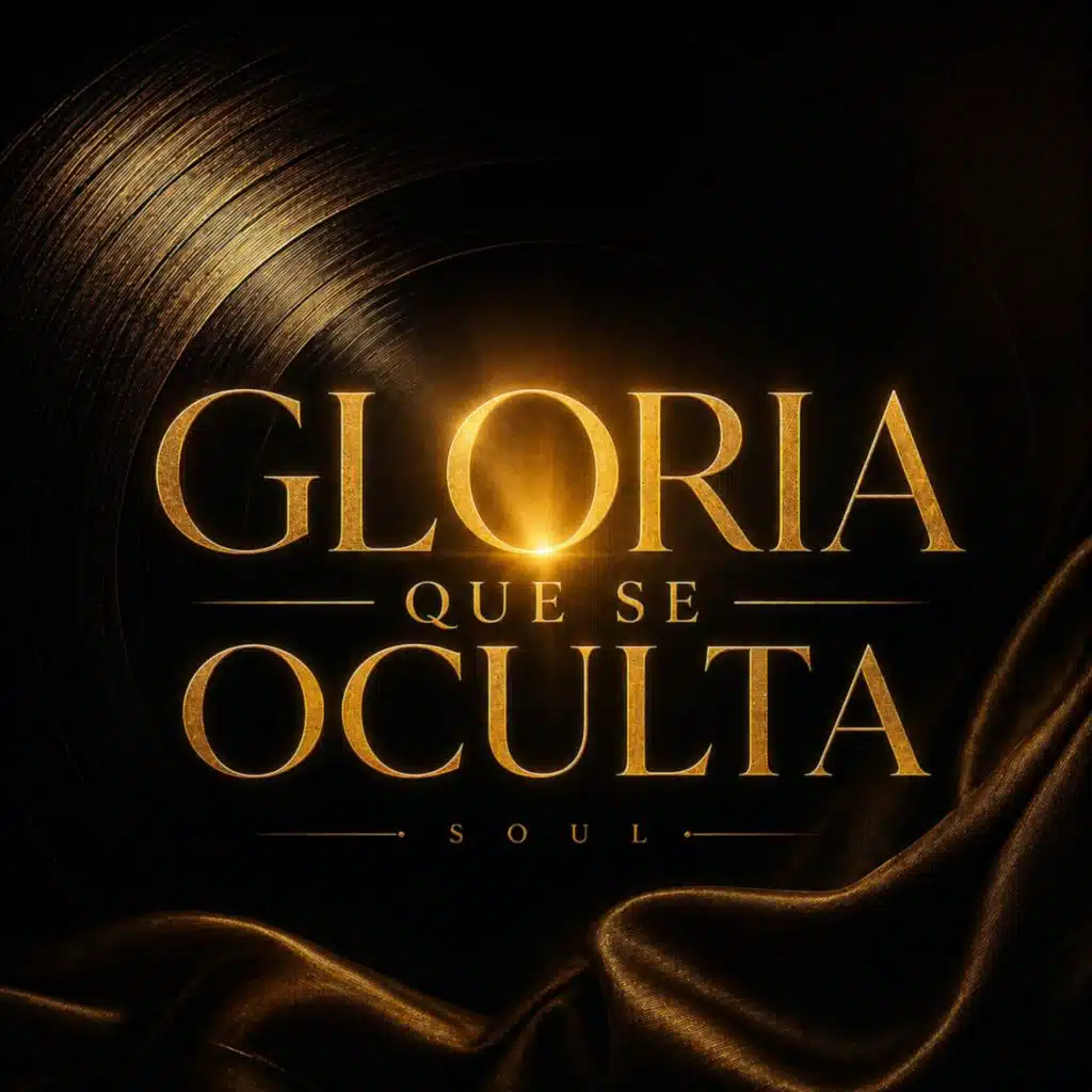 Gloria Que Se Oculta (Soul)
