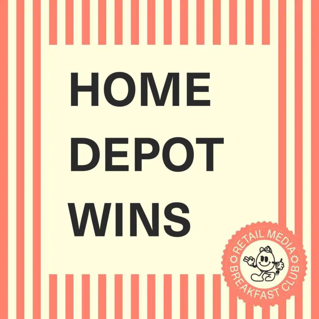 7 Retail Media Upfront Secrets: What Home Depot Got Right (And What Others Are Missing)