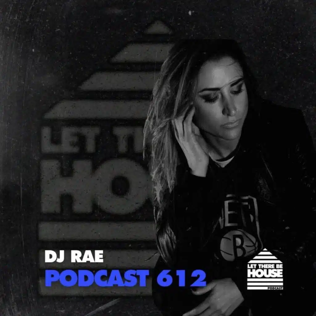 LTBH #612 with DJ Rae