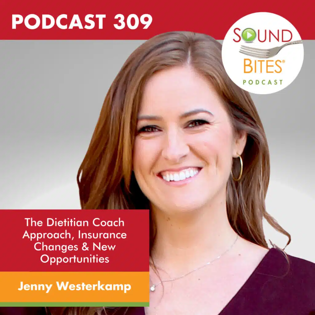 309: The Dietitian Coach Approach, Insurance Changes & New Opportunities – Jenny Westerkamp