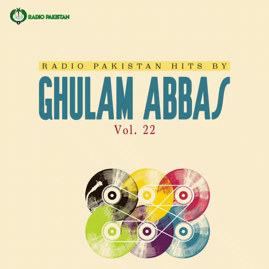 Radio Pakistan Hits By Ghulam Abbas, Vol. 22