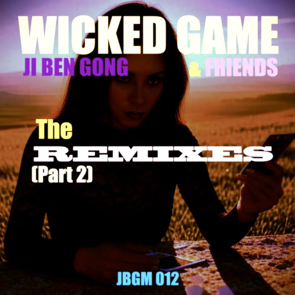 JBG Wicked Game The Remixes Part 2