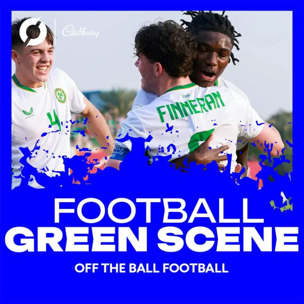 THE GREEN SCENE: ‘It’s Grenada, I could play against them!’ | Moylan, Umeh, and the possible return of... Aaron Connolly?