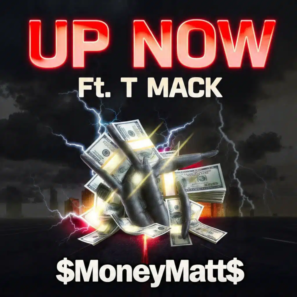 Up Now (feat. T Mack)