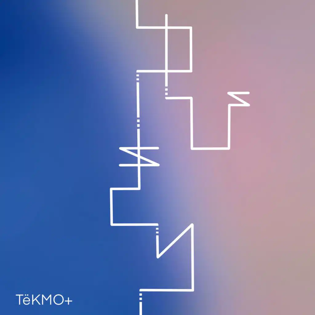 TëKMO+