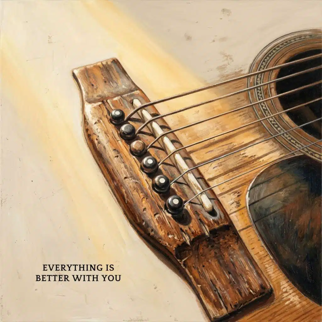 Everything is better with you
