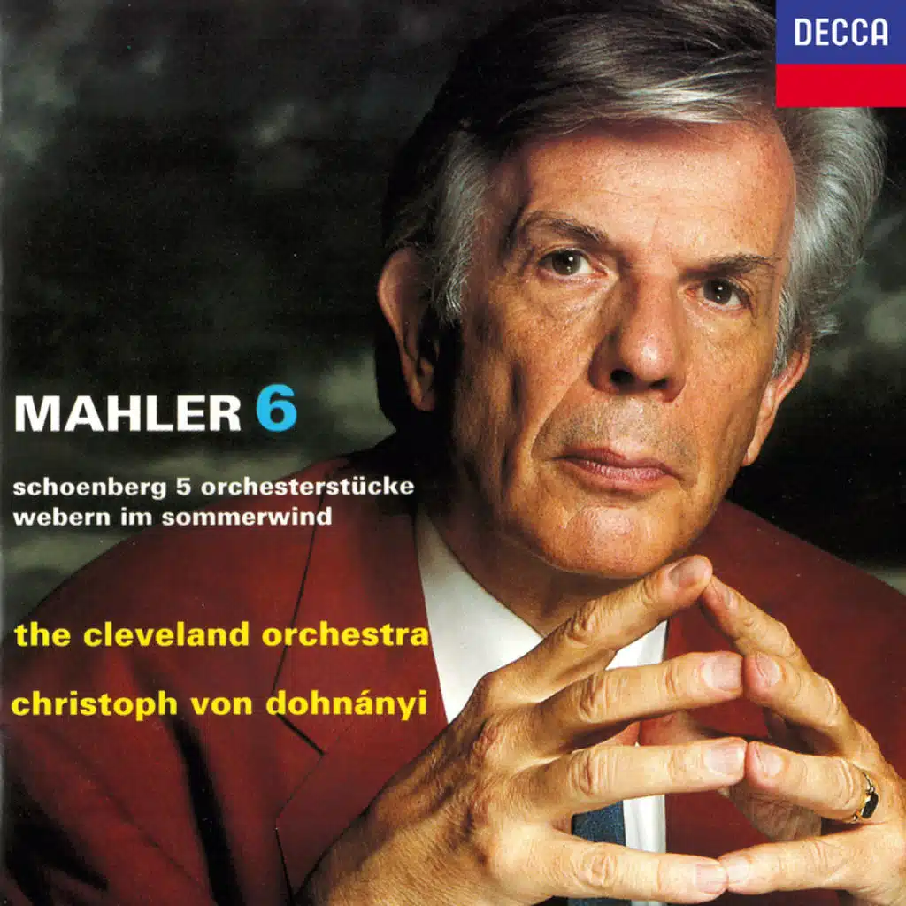 Mahler: Symphony No. 6 / Schoenberg: 5 Orchesterstücke / Webern: Im Sommerwind