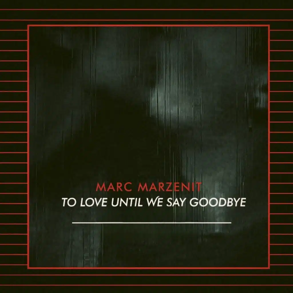 To Love Until We Say Goodbye