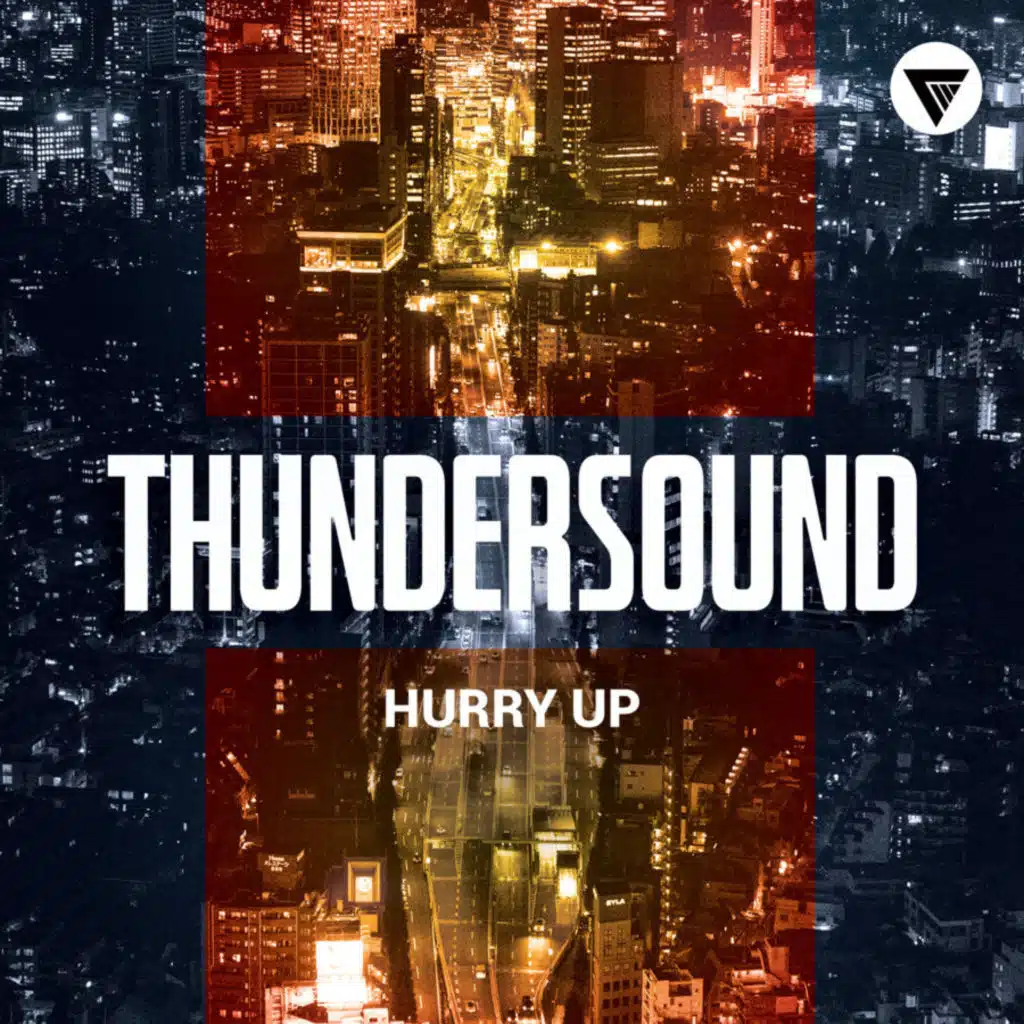 ThunderSound - Hurry Up
