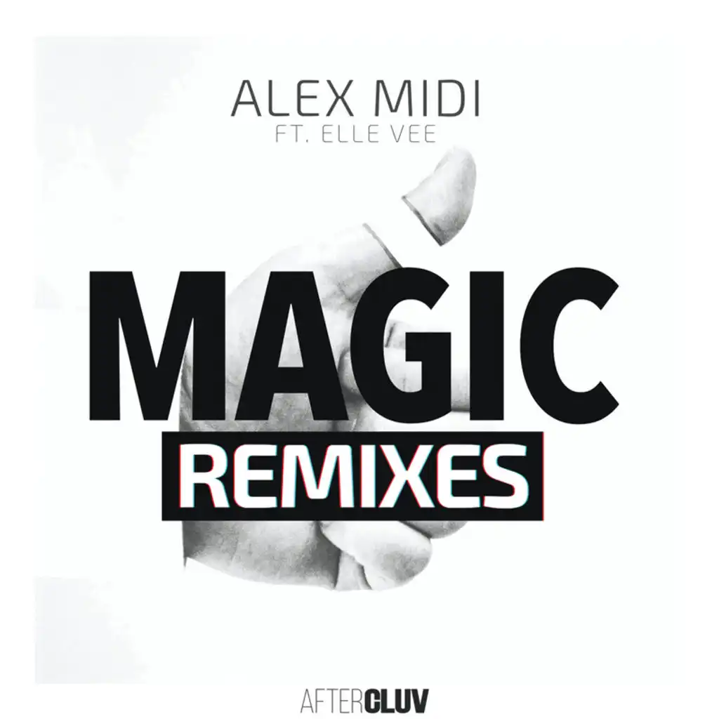 Magic (Remixes) [feat. Elle Vee]