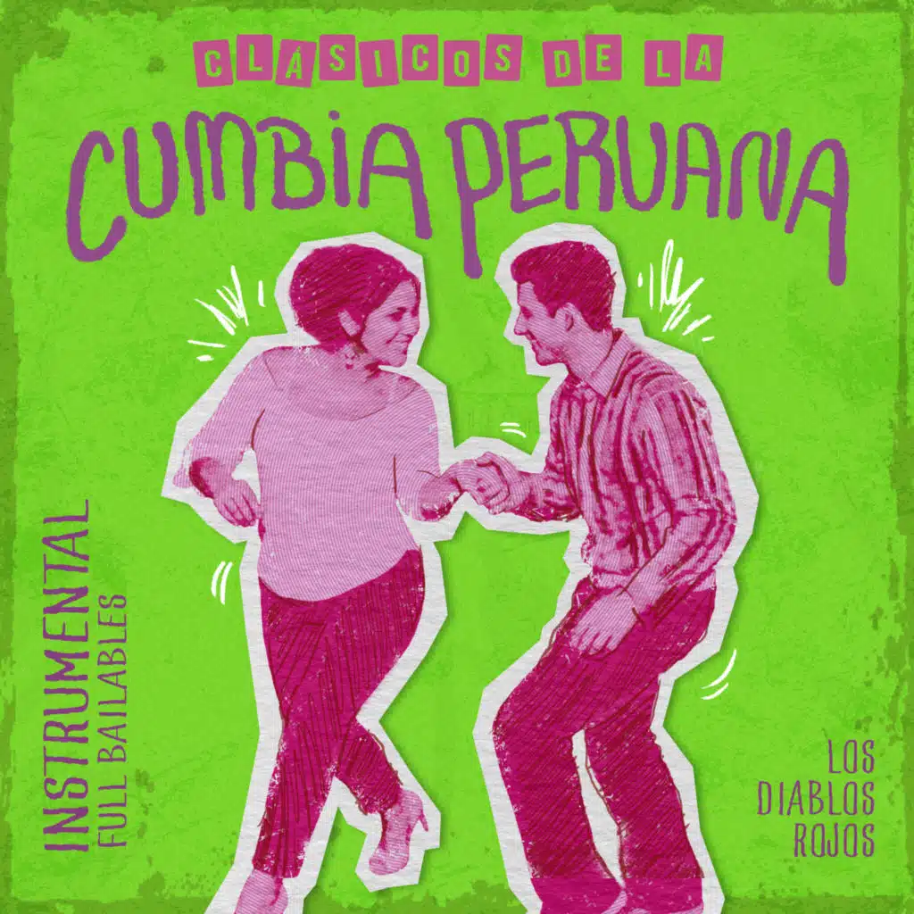 Clásicos de la Cumbia Peruana: Full Bailables