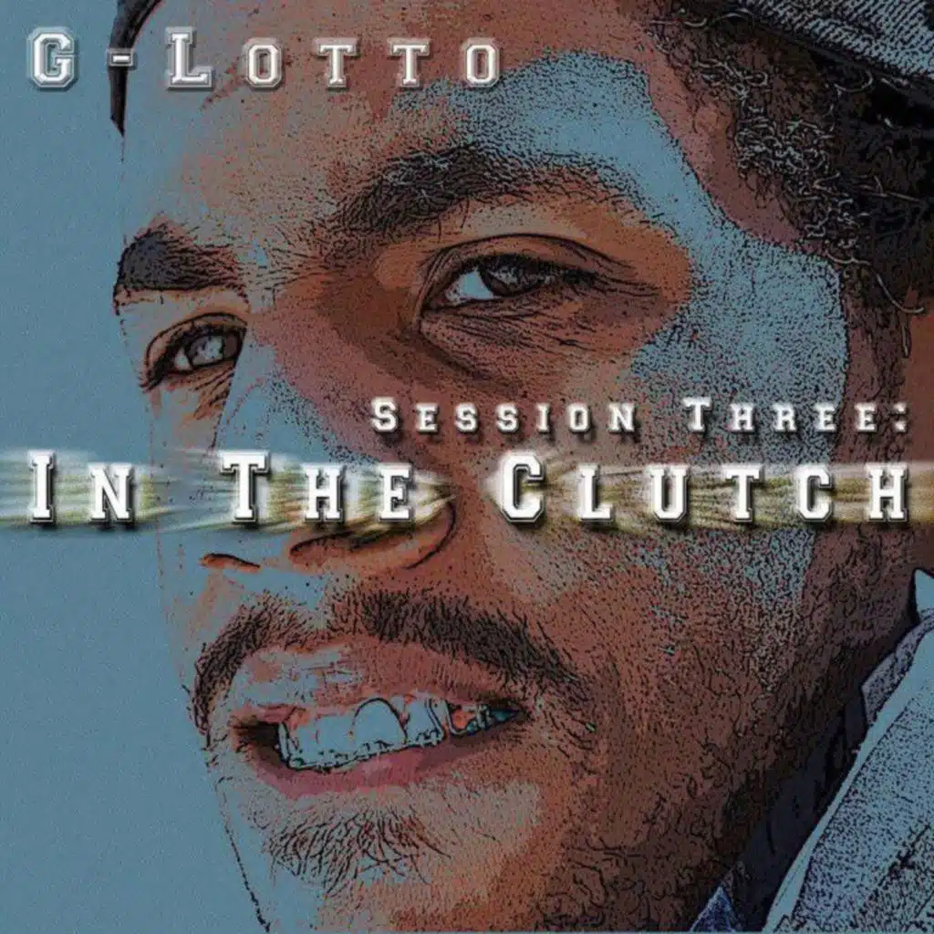 Session Three: In The Clutch