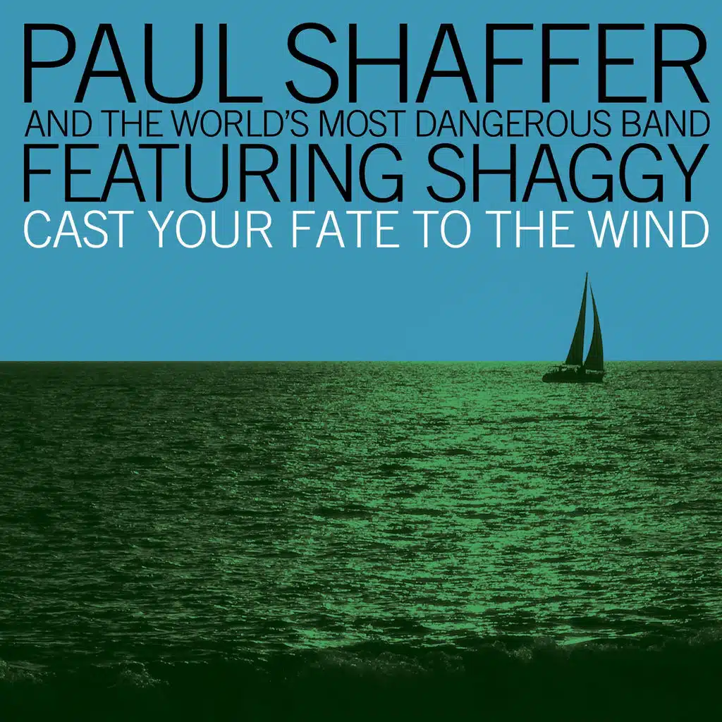 Cast Your Fate To The Wind (feat. Shaggy)