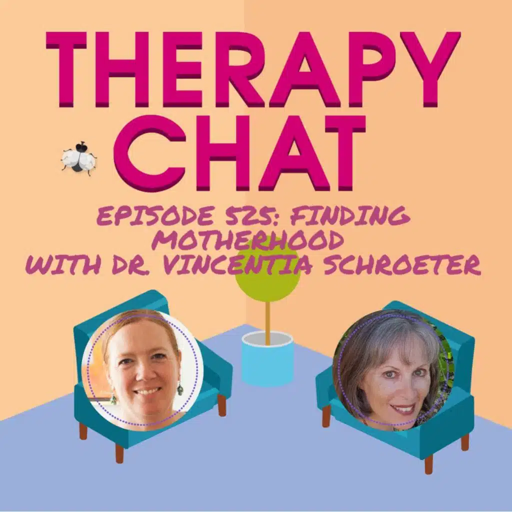 525: Finding Motherhood with Dr. Vincentia Schroeter