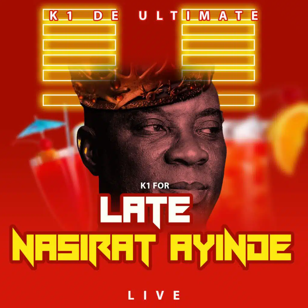 K1 4 Late Nasirat Àyìndé (Live)