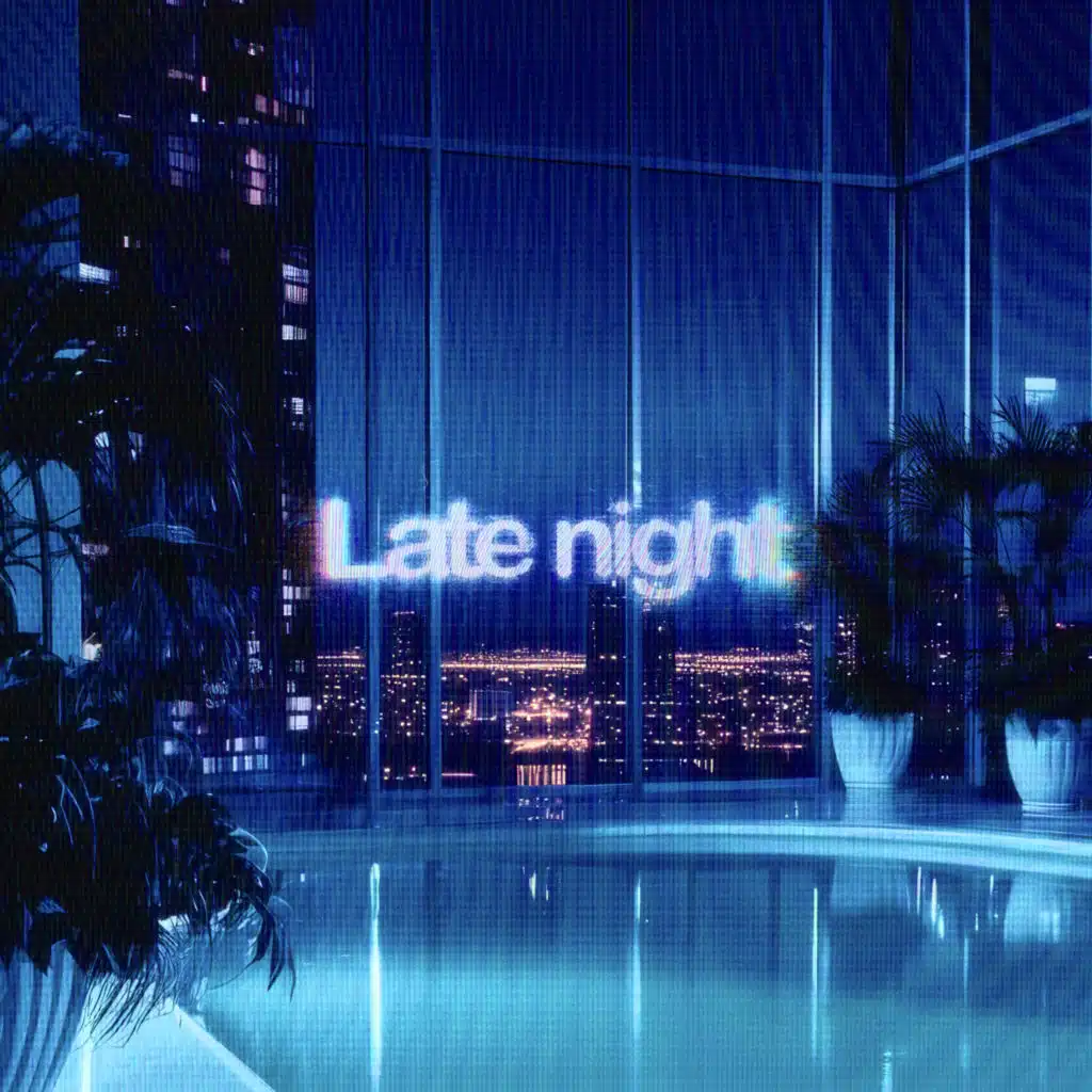 Late night