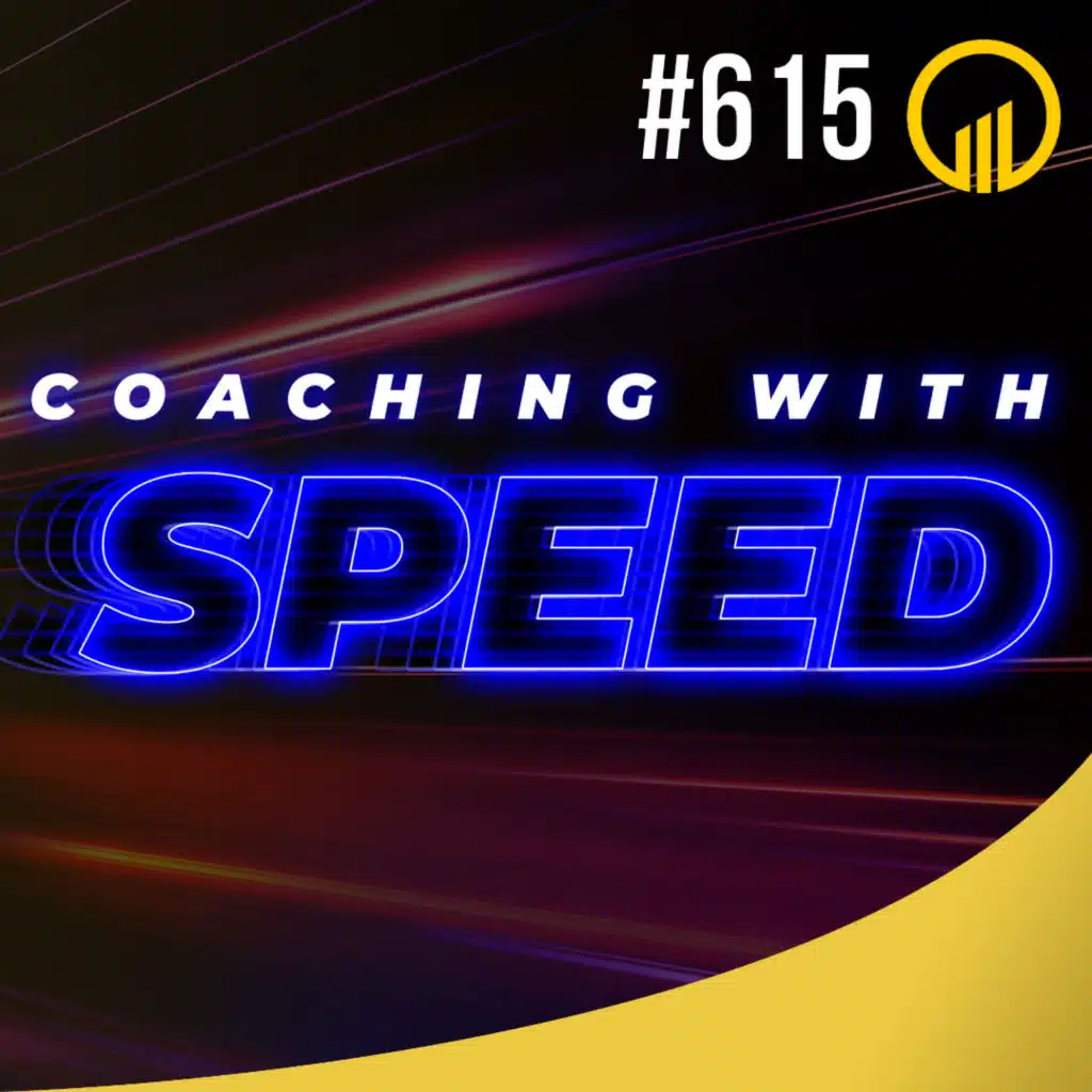 Coaching With Speed - Sales Influence Podcast - SIP 615