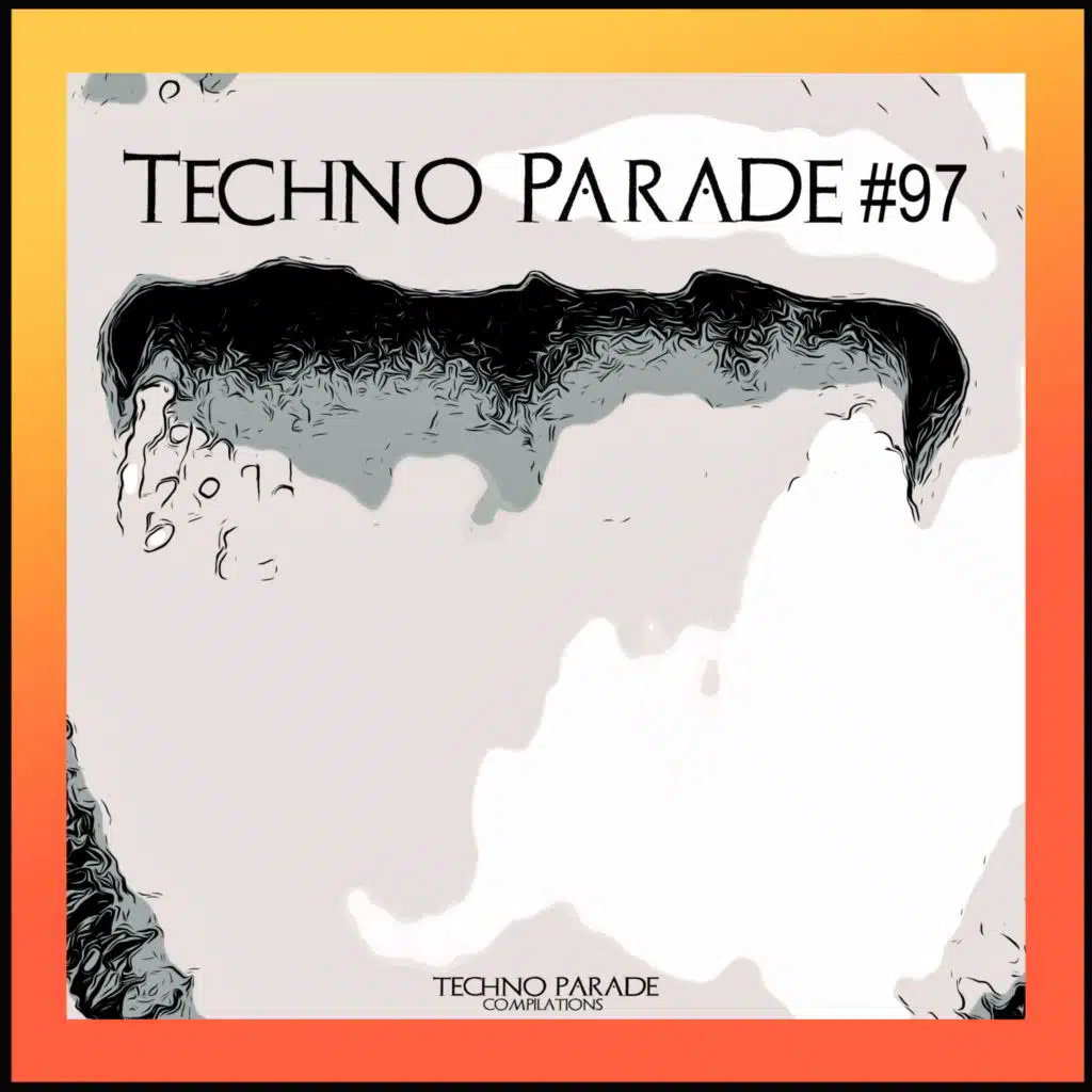 Techno Parade #97