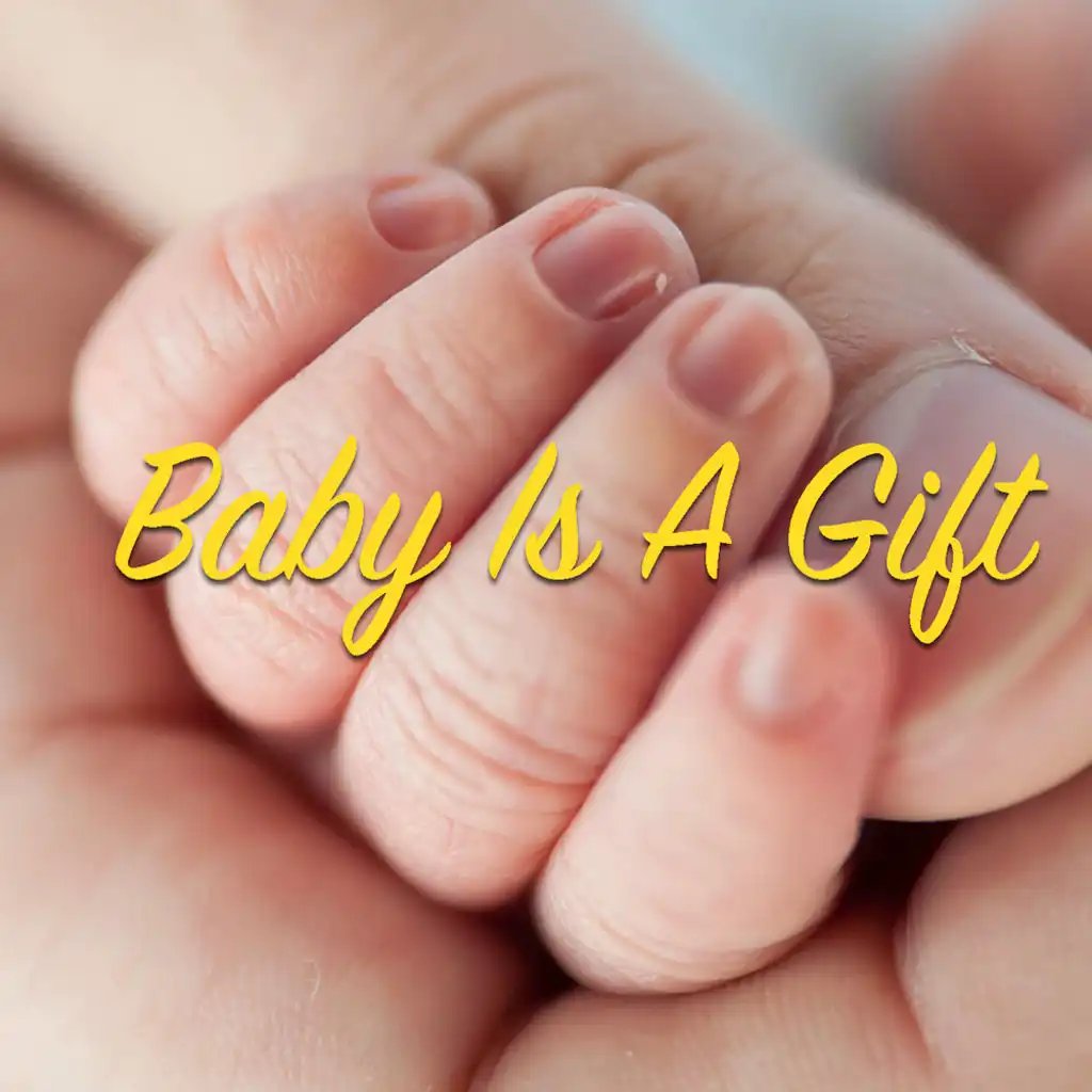 Baby Is A Gift