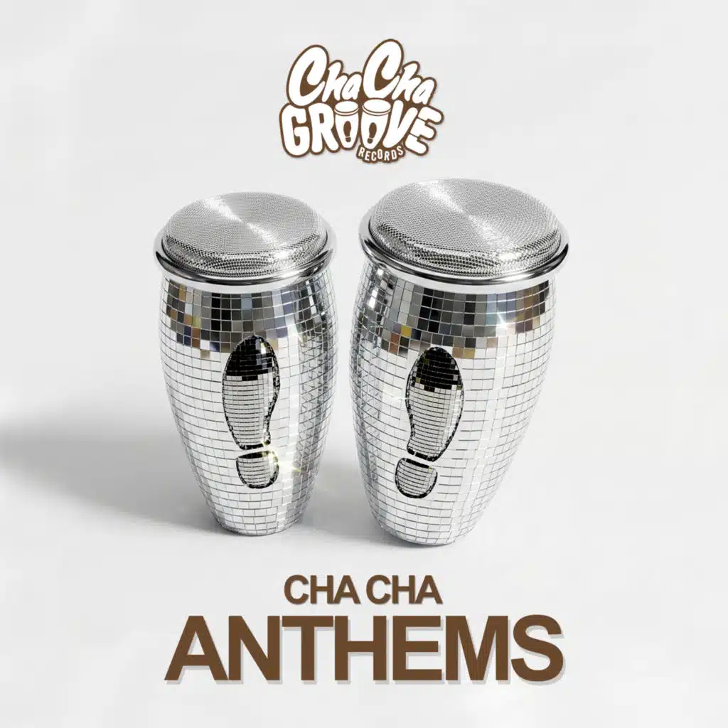 Cha Cha Anthems